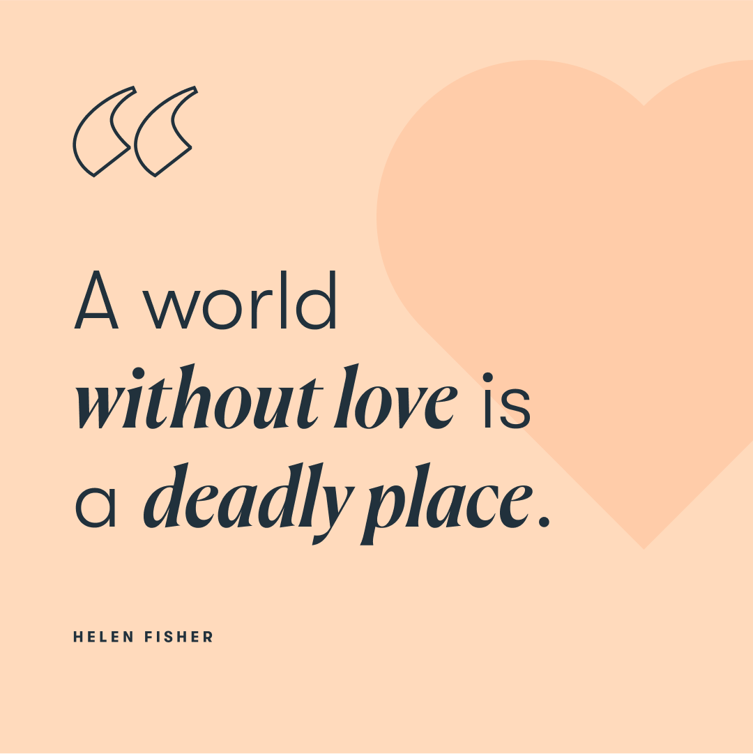 In A Dangerous World, This Will Save Us - Helen Fisher, image size:1080x1081